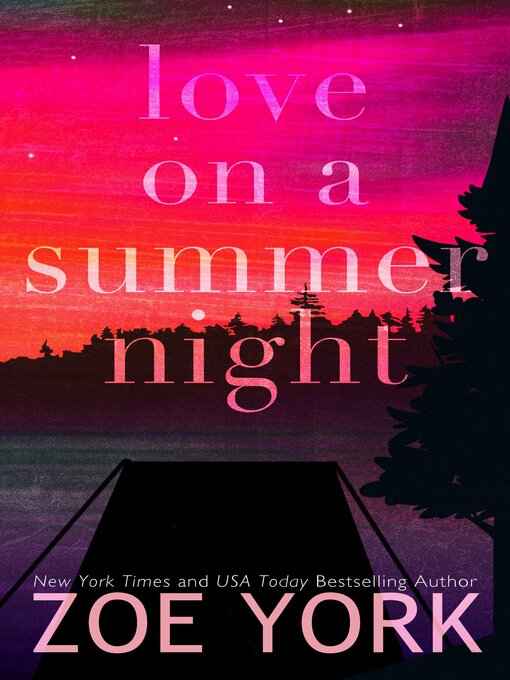 Title details for Love on a Summer Night by Zoe York - Available